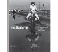 NeoRealismo: The New Image in Italy, 1932-1960