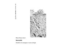 Neoruralità. Desiderio di campagna e nuove ecologie - Libreri Maria Chiara