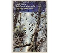 Neotropical Rainforest Mammals: A Field Guide