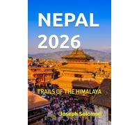 NEPAL 2026: TRAILS OF THE HIMALAYA