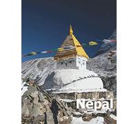 Nepal: Coffee Table Photography Travel Picture Book Album Of A Nepalese Country And Nepali Kathmandu City In South Asia Large Size Photos Cover