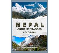 NEPAL GUIDE DI VIAGGIO 2025-2026