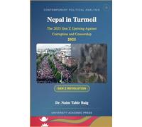 Nepal in Turmoil: The 2025 Gen Z Uprising Against Corruption and Censorship