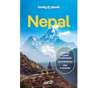 NEPAL. Le guide di viaggio più vendute al mondo. Itinerari esperienze e consigli degli autori: molto più di una guida turistica!. Kathmandu, Pokhara, Terai e Mahabharat