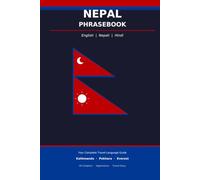 Nepal Phrasebook: Your Complete Travel Language Guide