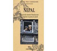 Nepal. Piccolo mondo himalayano da scoprire in punta di piedi