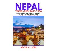 NEPAL TRAVEL GUIDE 2025-2026