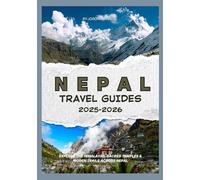 NEPAL TRAVEL GUIDE 2025-2026