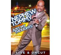 Nephew Tommy: Just My Thoughts
