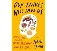 Nephi Craig Our Knives Will Save Us (Copertina rigida)