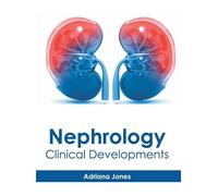 Nephrology: Clinical Developments (Copertina rigida)