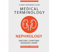 Nephrology Medical Terminology Guide (English & Spanish)