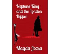 Neptune King and the London Ripper