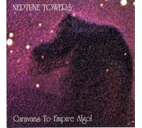 Neptune Towers - Caravans To Empire Algol