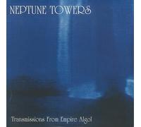 Neptune Towers - Transmissions From Empire Algol