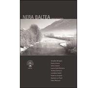 Nera Baltea. 7 noir in Valle d'Aosta