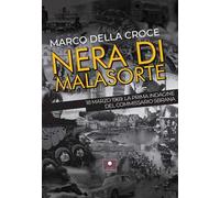 Nera di malasorte. 18 marzo 1969: la prima indagine del commissario Sbrana