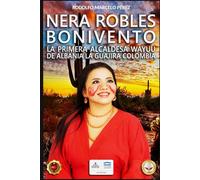 NERA ROBLES BONIVENTO: LA VOZ DEL DESIERTO: 2