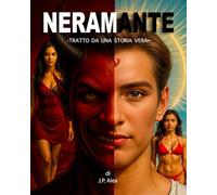 Neramante: tratto da una storia vera