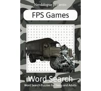 Nerdalogue FPS Word Search: Word Searches with Easy to Read Print about First Person Shooter Video Games, FPS Gaming, and Action-Packed Adventures | ... Gamers, Vacations, Holidays, and Free Time