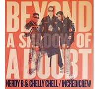 NERDY B & CHELLY CHELL Beyond A Shadow Of A Doubt (Vinyl LP)