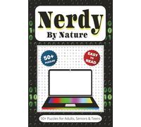 Nerdy By Nature Word Search: 50+ Puzzles With Easy to Read Print about Nerds, Geeks, Techies & More | 6x9 inches 110 pages | Gift for Vacations, Holidays, Leisure