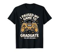 Nerdy Ho fatto una pausa nel gioco per laurearsi 2025 Maglietta