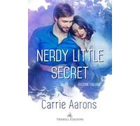 Nerdy little secret. Ediz. italiana