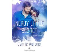 Nerdy little secret. Ediz. italiana - Aarons Carrie