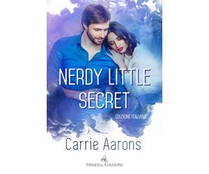 Nerdy little secret. Ediz. italiana - Aarons Carrie