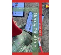 Nerdy Playtime: Math and Science Adventures for Little Thinkers