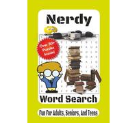 Nerdy Word Search: A Brain-Boosting Puzzle Book for Adults & Teens | 55 Challenging Word Search Puzzles with Smart, Geeky, and Genius-Themed Words