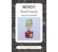 Nerdy Word Search Puzzle Book: Word Search Book with Easy to Read Print about Nerdy, G rain and More | 6x9 inches, 110 pages | 50+ Puzzles ... Gifts for Vacation, Holidays and Free Times