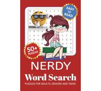 Nerdy Word Search Puzzle Book: Word Searches with Easy to Read Print about Nerds, Geeks, Book worms and More | 6x9 inches, 110 pages | 50+ Puzzles ... Gift for Vacations, Holidays and Free Times