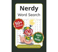 Nerdy Word Search Puzzle Book: Word Searches with Easy to Read Print about Nerds, Geeks, Book worms and More | 6x9 inches, 110 pages | 50+ Puzzles ... Gift for Vacations, Holidays and Free Times