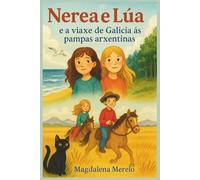 Nerea e Lúa e a viaxe de Galicia ás Pampas Arxentinas