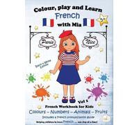 Nerea Kennedy Colour, Play and Learn French with Mia (Tascabile)