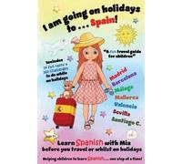 Nerea Kennedy I am going on holidays to ... Spain (Tascabile)