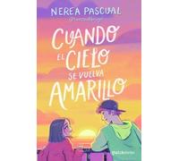 Nerea Pascual Cuando El Cielo Se Vuelva Amarillo / When the Sky Turn (Tascabile)