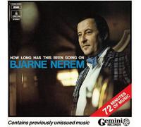 Nerem Bjarne - How Long Has This Been Go