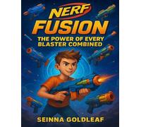 NERF Fusion: The Power of Every Blaster Combined