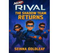 NERF Rival: The Shadow Team Returns