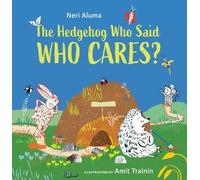 Neri Aluma The Hedgehog Who Said, Who Cares? (Copertina rigida)