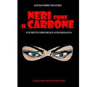 Neri come il carbone. I fumetti neri degli anni Sessanta