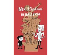 Neri & Scheggia in Galleria