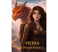 NERIA E LA PIETRA MAGICA
