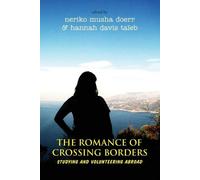Hannah Davis Taïeb The Romance of Crossing Borders (Tascabile)