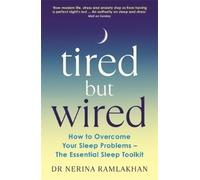 Nerina Ramlakhan Tired But Wired (Tascabile)