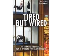 Nerina Ramlakhan Tired But Wired (Tascabile)