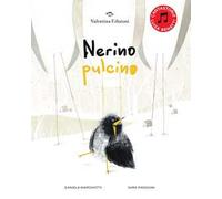 Nerino pulcino. Ediz. a colori